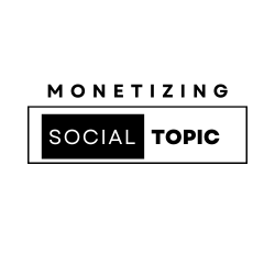 Monetizing social topic